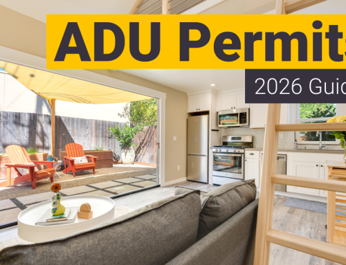 ADU Permits: Which You Need and How They Work (2026 Guide)