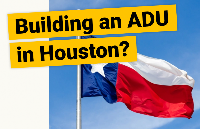 ADU'S explained Building an ADU in Houston Maxable