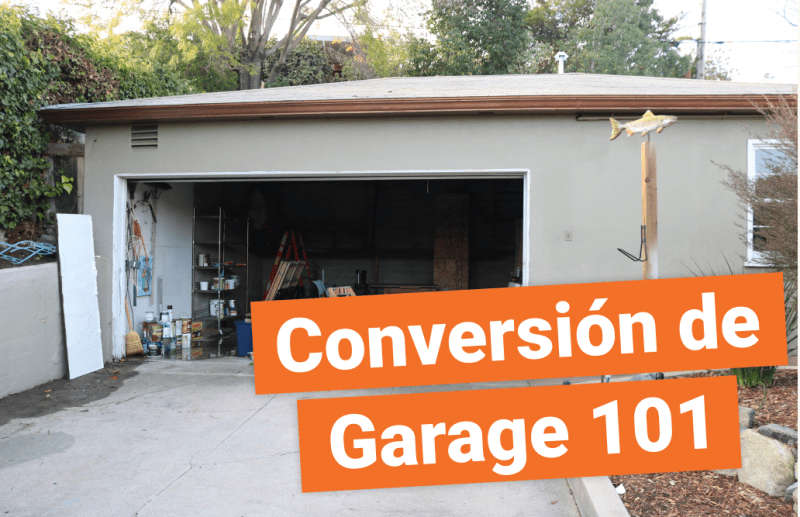 Conversión de Garage 101 Convertir tu Garage en Vivienda Maxable