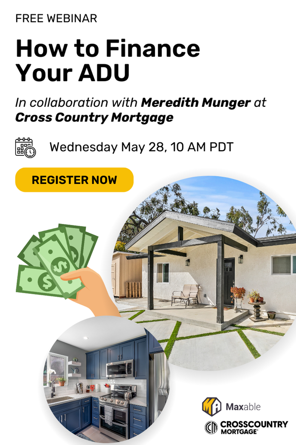 Maxable Webinar ADU Financing Meredith Munger CrossCountry Mortgage