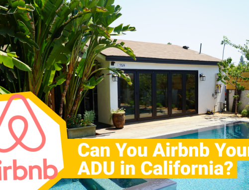 Can You Airbnb Your ADU in California? Read This Before You Build