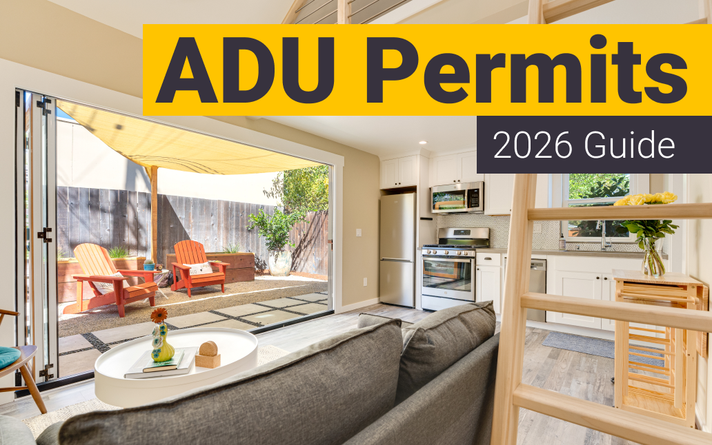 ADU Permits: Which You Need and How They Work (2026 Guide)